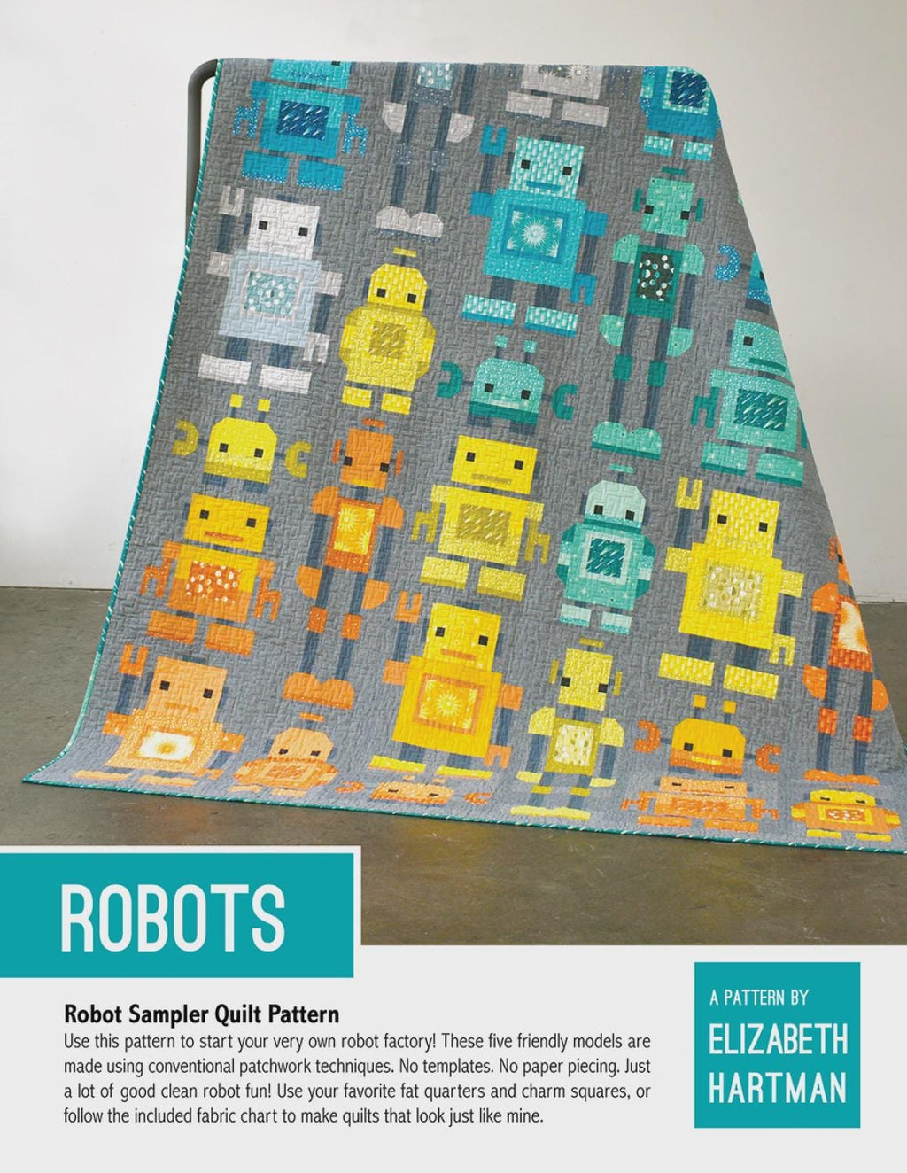 Elizabeth Hartman - Robots quilt - Quilt pattern EH 066 chart - NEW - 2 sizes - Modern - boy - man -