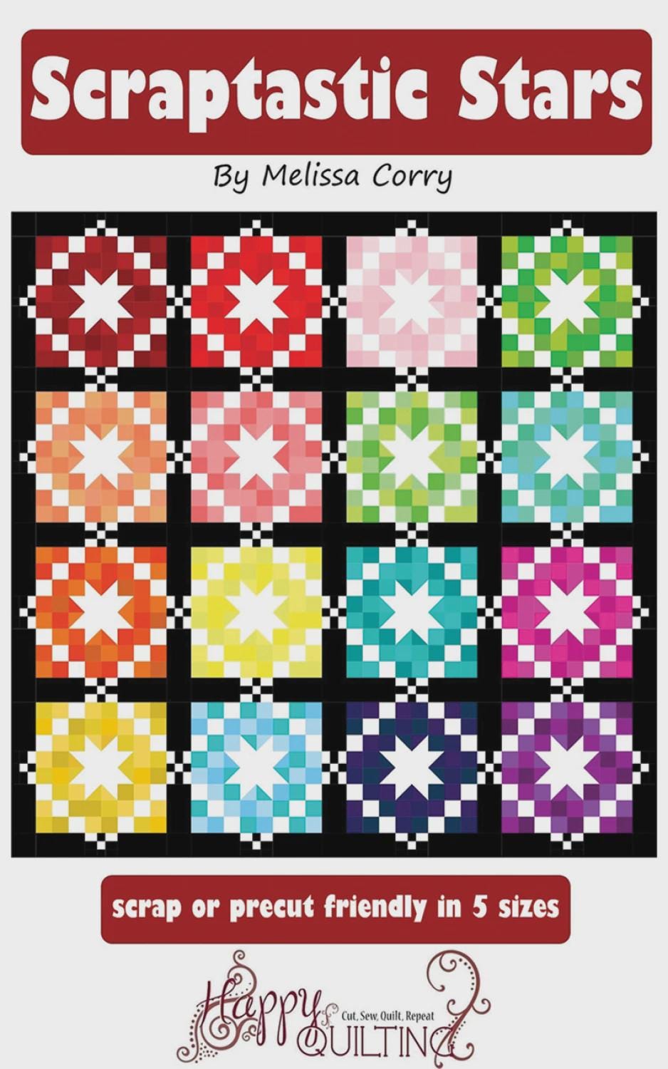 Scraptastic Stars Quilt Pattern - Happy Quilting - Easy - Beginner - Scrappy friendly