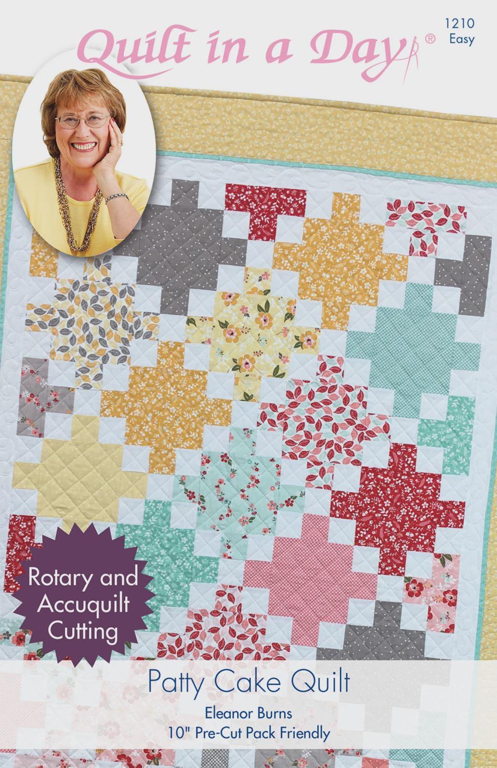 Eleanor Burns Patty Cake Quilt Pattern – Layer Cake Friendly, Rotary Accuquilt Cutting