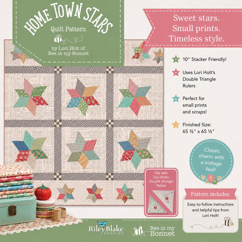 Home Town Stars Quilt Pattern – Lori Holt Beginner Layer Cake Friendly