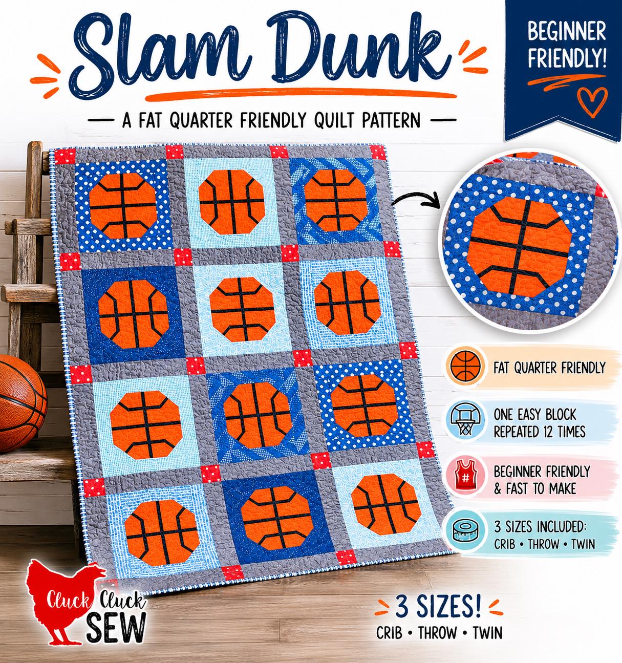 Cluck Cluck Sew - Slam Dunk Quilt Pattern - Basket ball - in 3 sizes