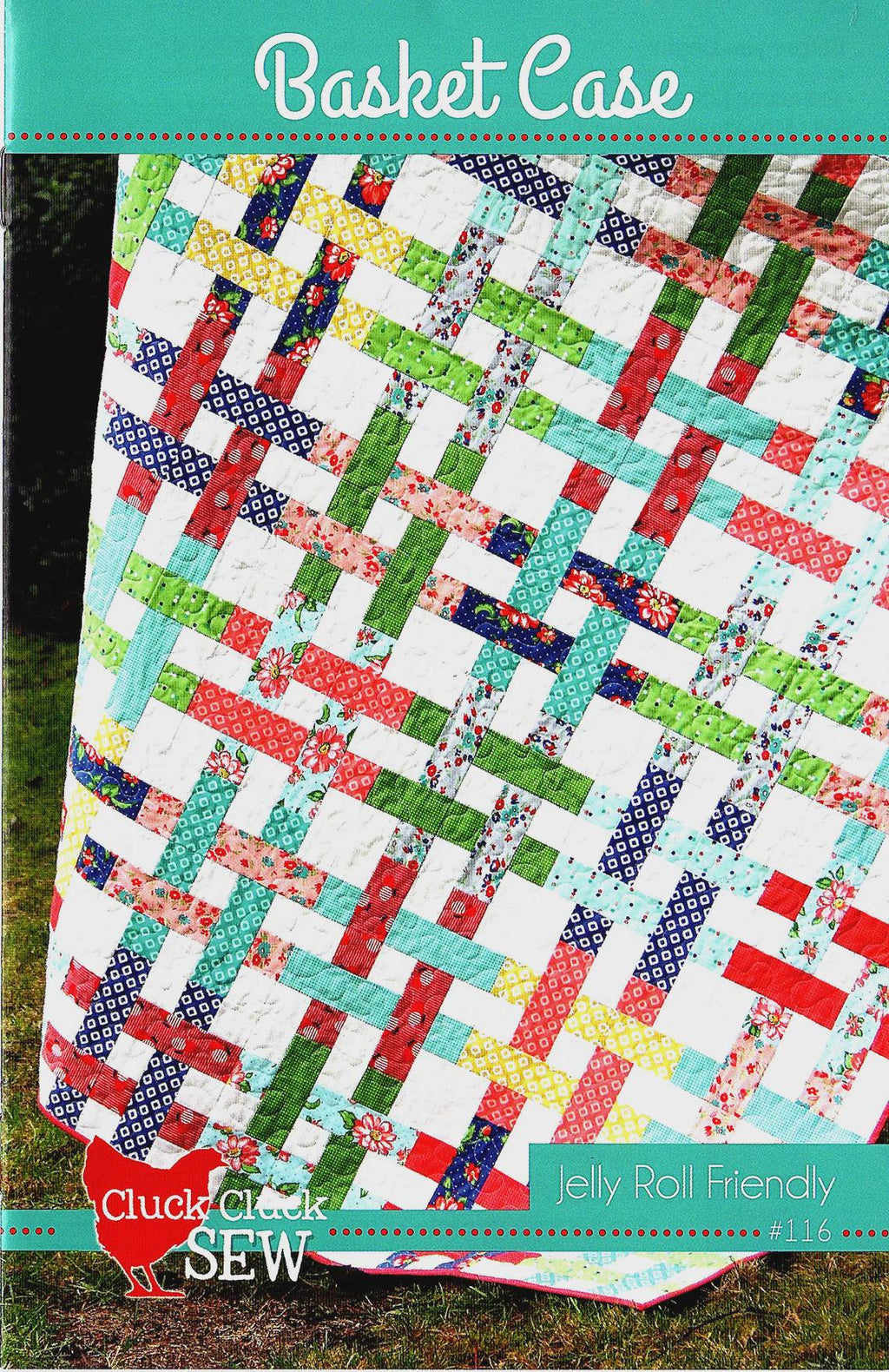 Cluck Cluck Sew -Basket Case Quilt Pattern - Jelly Roll friendly in 5 sizes