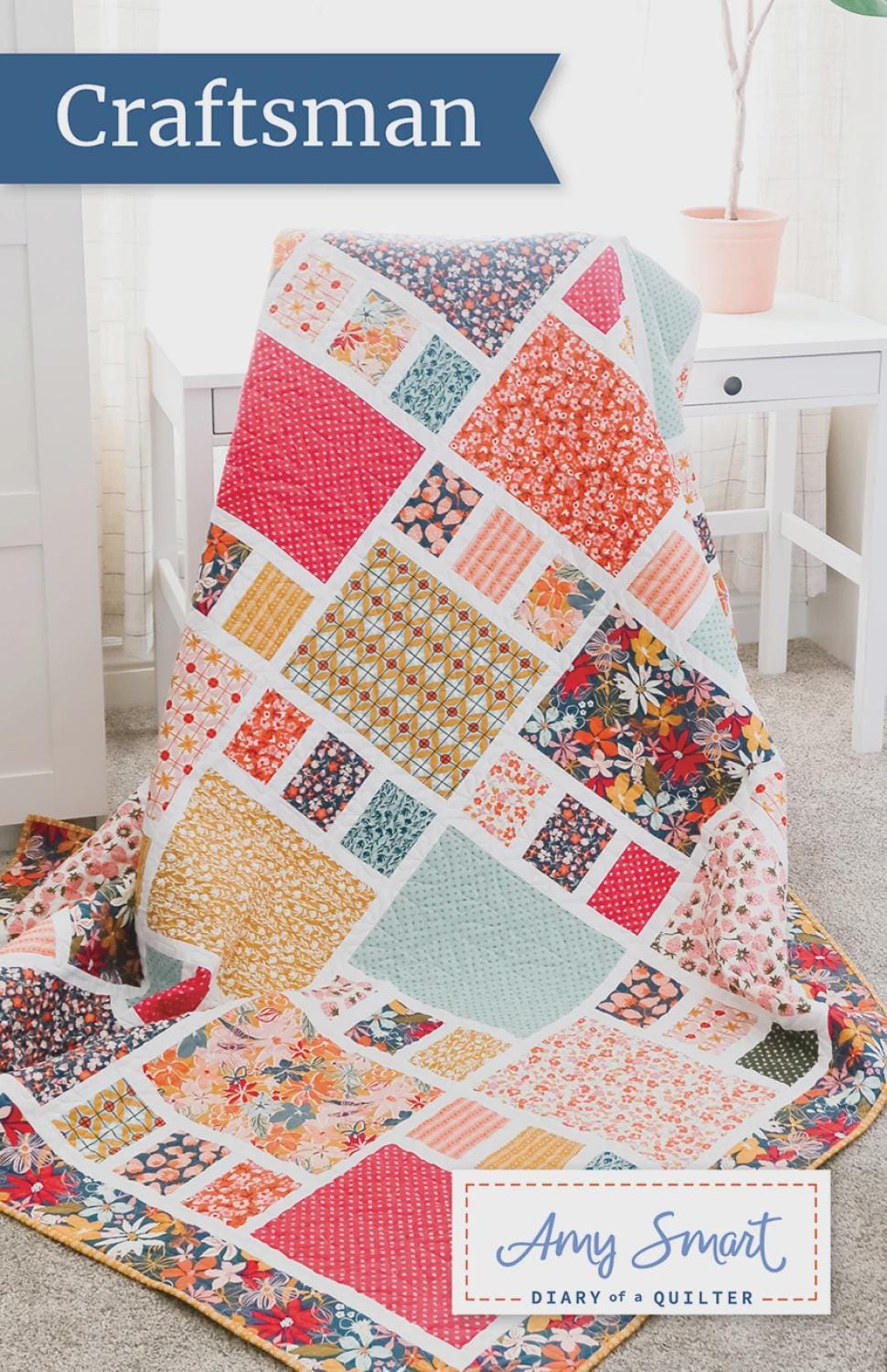 Diary of a quilter - Amy Smart - Craftsman Quilt Pattern – Beginner friendly - throw and crib size