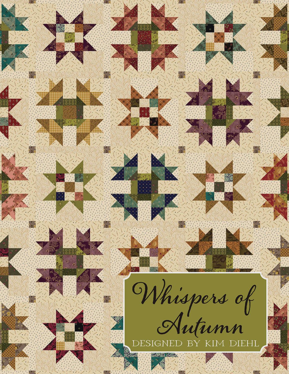 Kim Diehl - Whispers of Autumn quilt - Quilt pattern ISE 290 chart - NEW - 56.5" square - scrappy Primitive - beginner